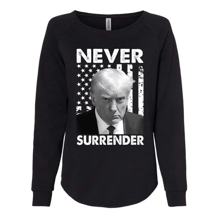 Trump Mug Shot Donald Trump Mug Shot Never Surrender Trending Design Womens California Wash Sweatshirt