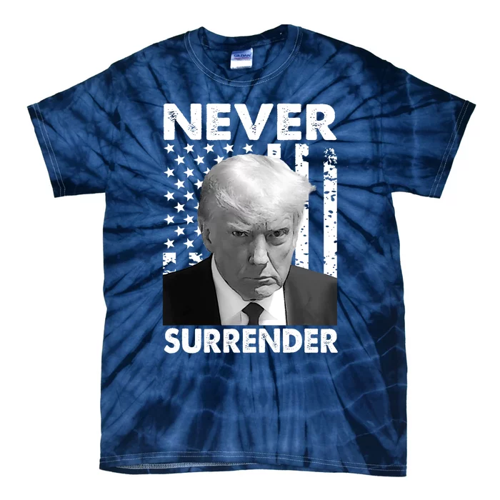 Trump Mug Shot Donald Trump Mug Shot Never Surrender Trending Design Tie-Dye T-Shirt