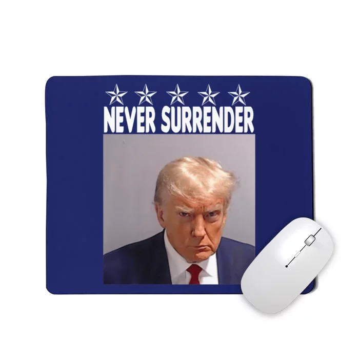 Trump Mug Shot Shirt - Never Surrender -Pro Trump 2024 Mousepad