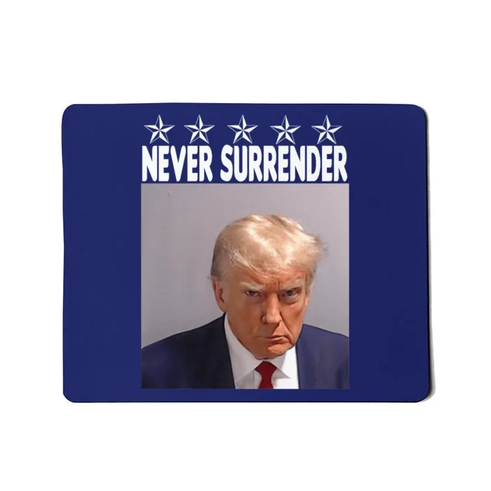 Trump Mug Shot Shirt - Never Surrender -Pro Trump 2024 Mousepad