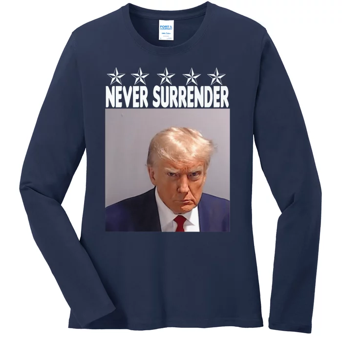 Trump Mug Shot Shirt - Never Surrender -Pro Trump 2024 Ladies Long Sleeve Shirt