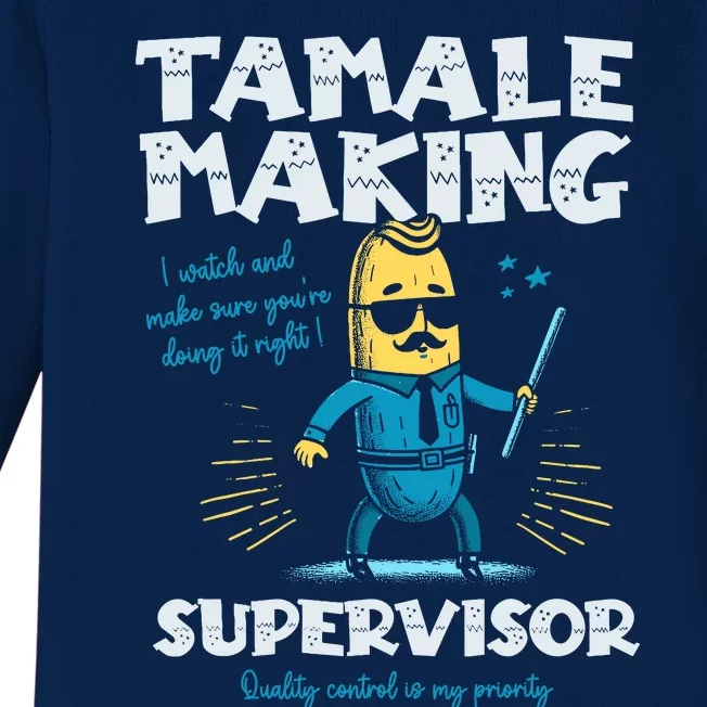 Tamale Making Supervisor Funny Tamales Crew Mexican Food Baby Long Sleeve Bodysuit