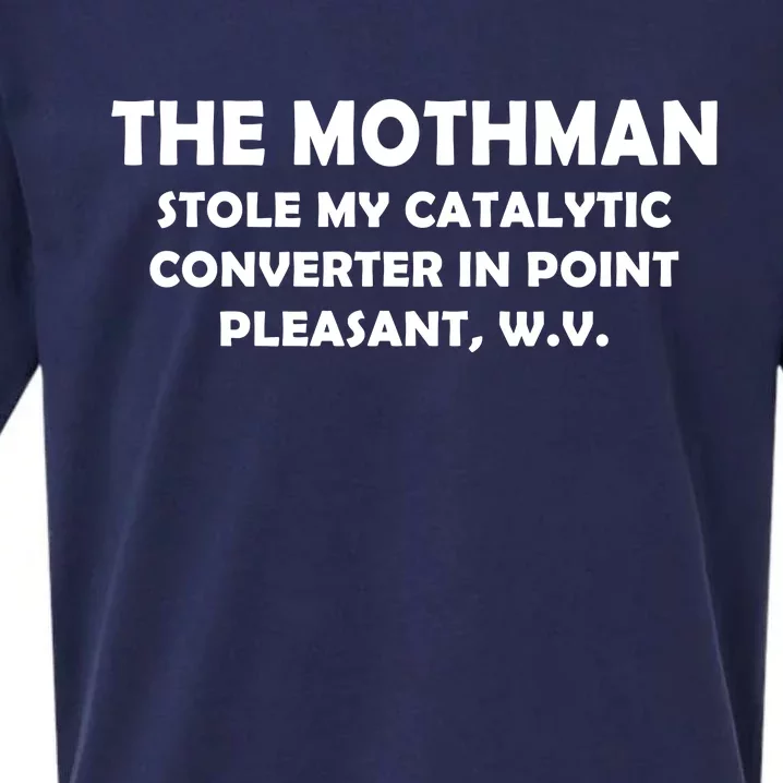 The Mothman Stole My Catalytic Converter Sueded Cloud Jersey T-Shirt