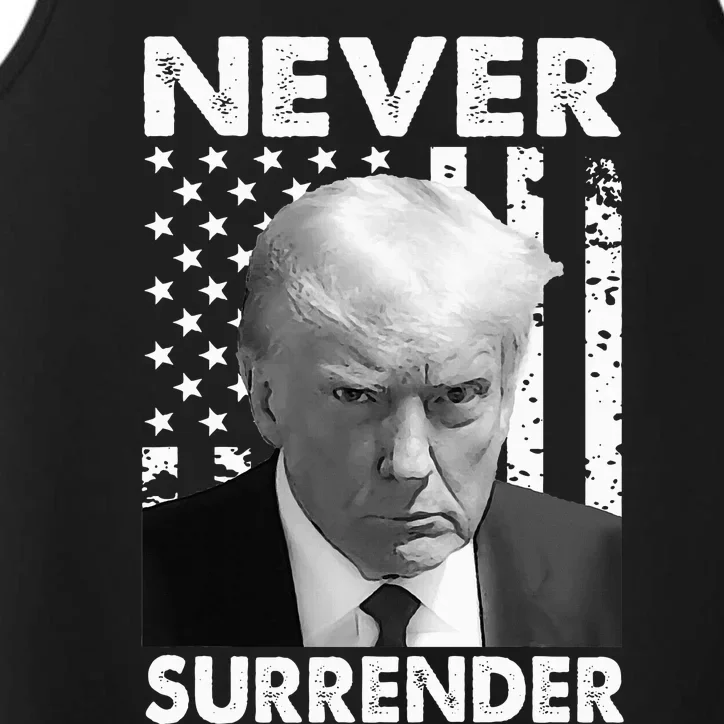 Trump Mug Shot Donald Trump Mug Shot Never Surrender Performance Tank