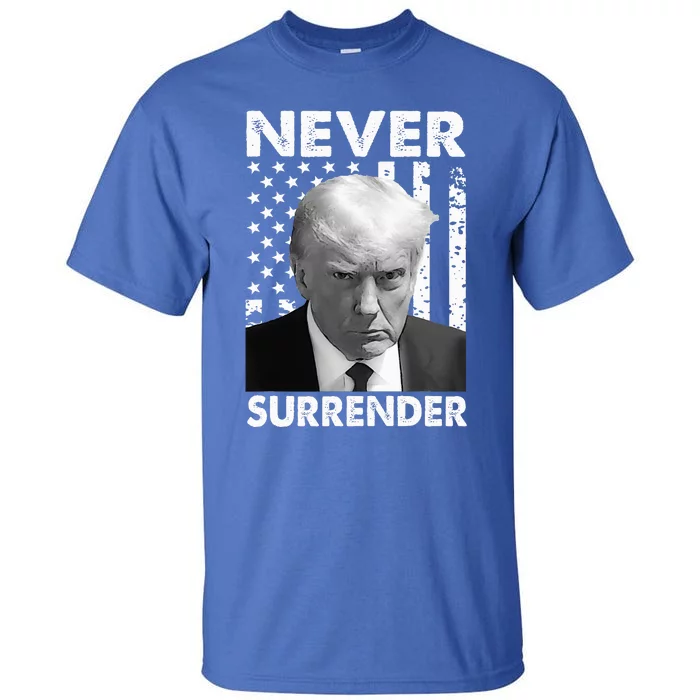 Trump Mug Shot Donald Trump Mug Shot Never Surrender Tall T-Shirt