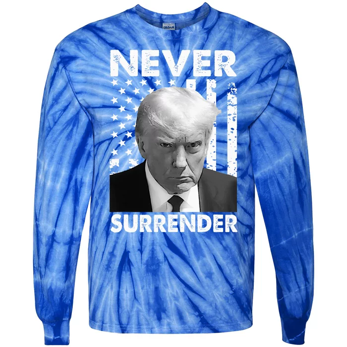 Trump Mug Shot Donald Trump Mug Shot Never Surrender Tie-Dye Long Sleeve Shirt