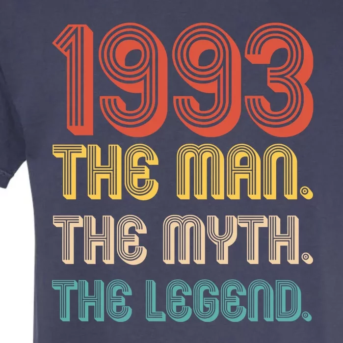 The Man The Myth The Legend 1993 30th Birthday Garment-Dyed Heavyweight T-Shirt