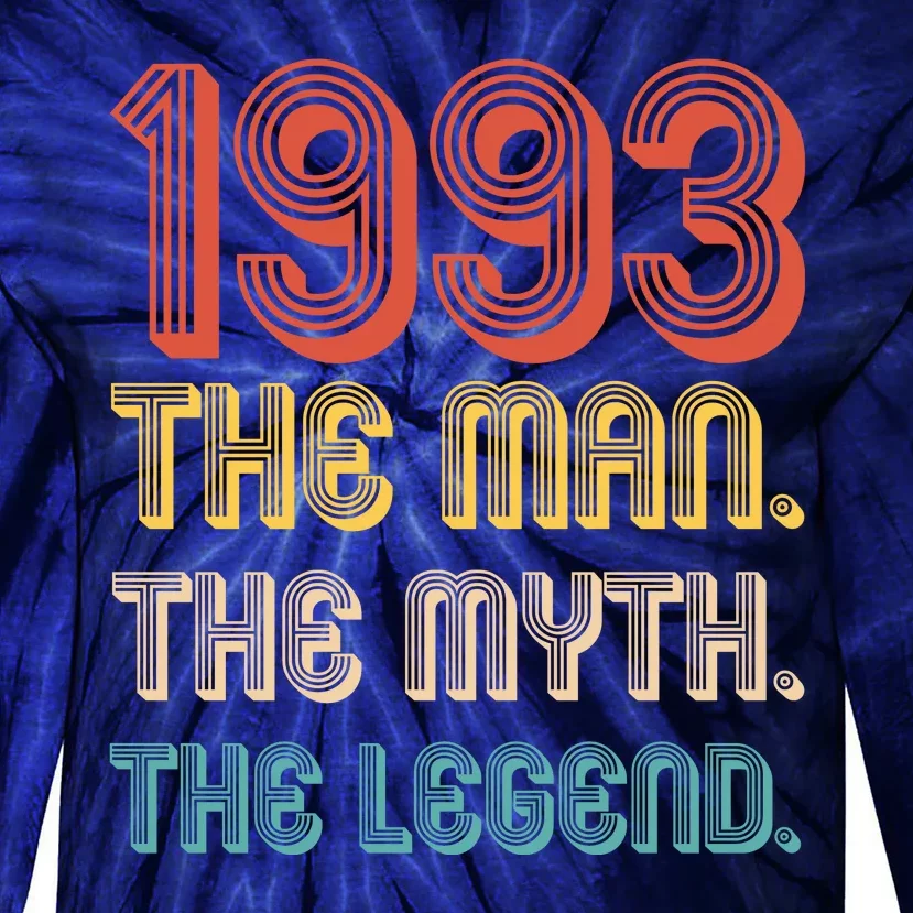 The Man The Myth The Legend 1993 30th Birthday Tie-Dye Long Sleeve Shirt