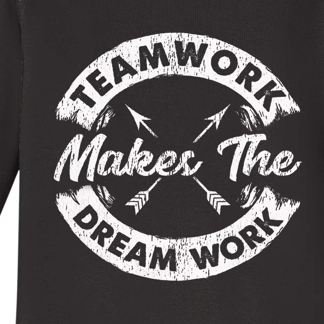 Teamwork Makes The Dream Work Team Motivational Baby Long Sleeve Bodysuit