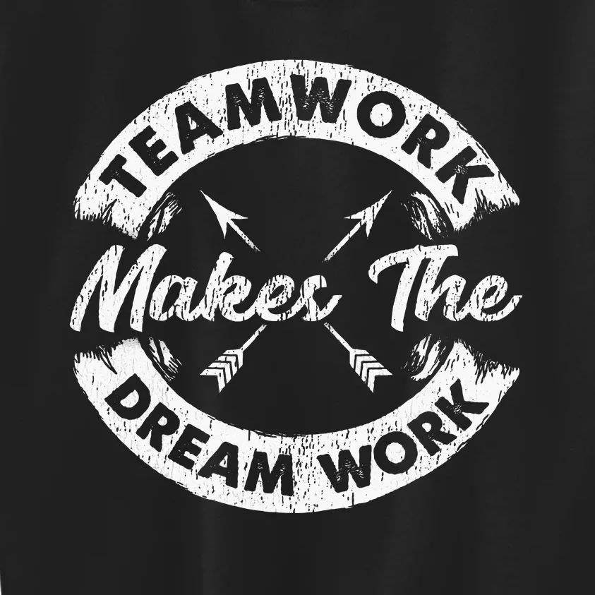 Teamwork Makes The Dream Work Team Motivational Kids Sweatshirt