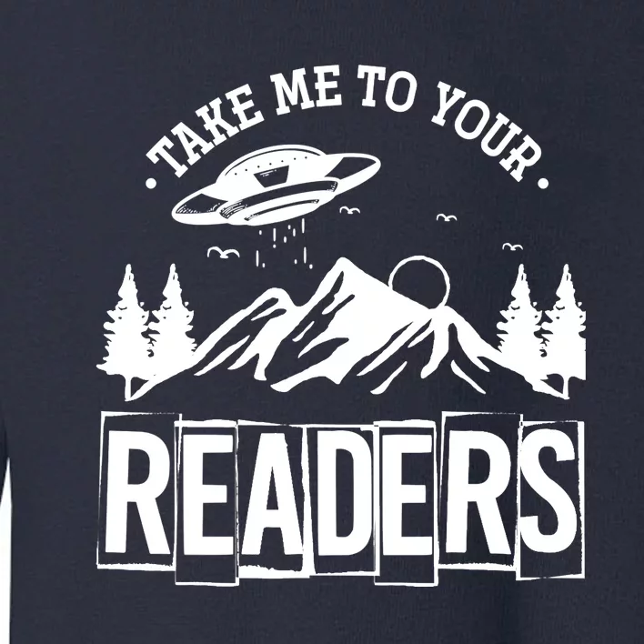 Take Me To Your Readers Bookworm Librarian Gift Reading Toddler Sweatshirt