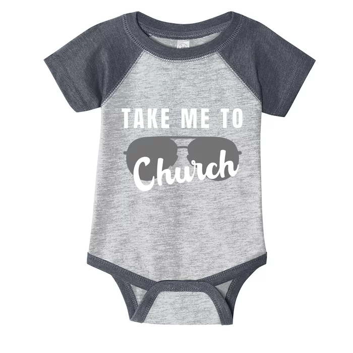 Take Me To Church Infant Baby Jersey Bodysuit