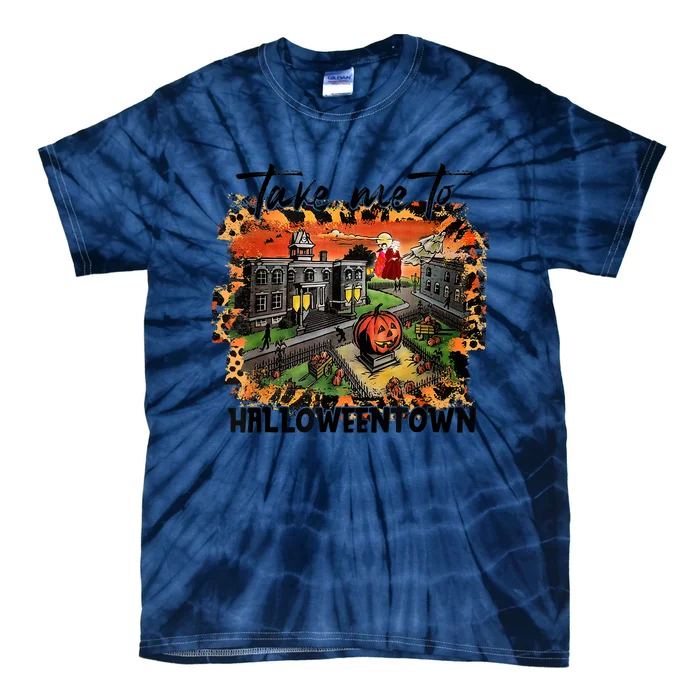 Take Me To Halloweentown & Chill Leopard Halloween Costume Gift Tie-Dye T-Shirt