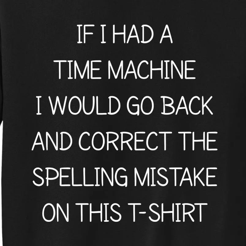 Time Machine Tall Sweatshirt