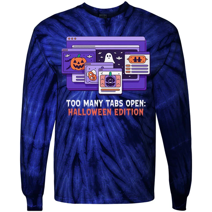 Too Many Tabs Open Adhd Awareness Halloween Tie-Dye Long Sleeve Shirt