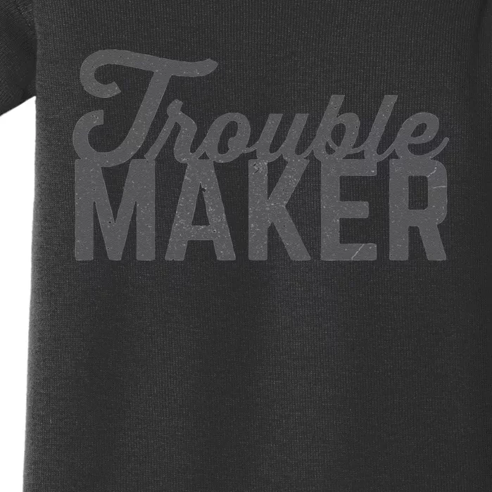 Trouble Maker Baby Bodysuit