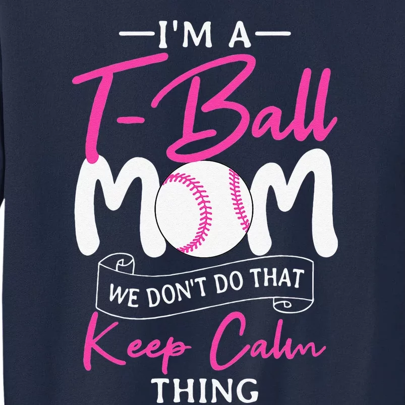 TeeBall Mom Teeball Player Team Sport Mother's Day Tall Sweatshirt