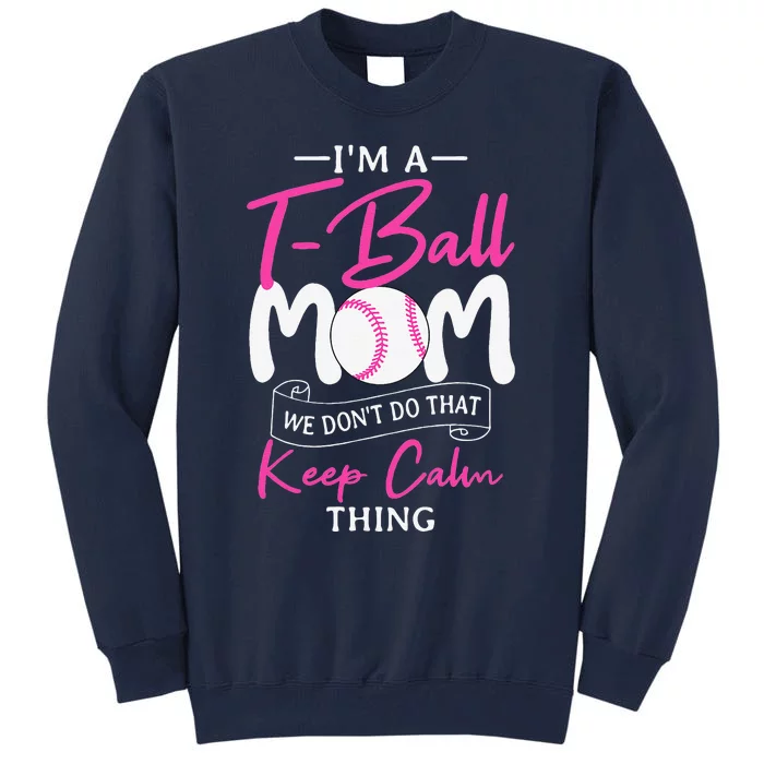 TeeBall Mom Teeball Player Team Sport Mother's Day Tall Sweatshirt