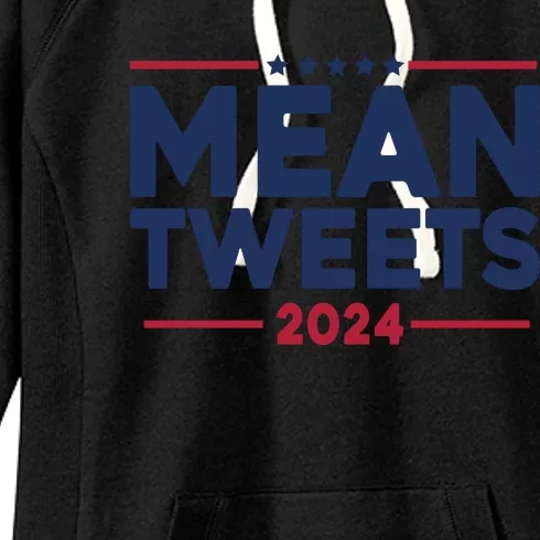 Trump Mean Tweets Vote 2024 Women's Fleece Hoodie