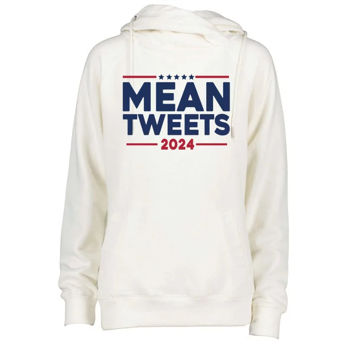 Trump Mean Tweets Vote 2024 Womens Funnel Neck Pullover Hood