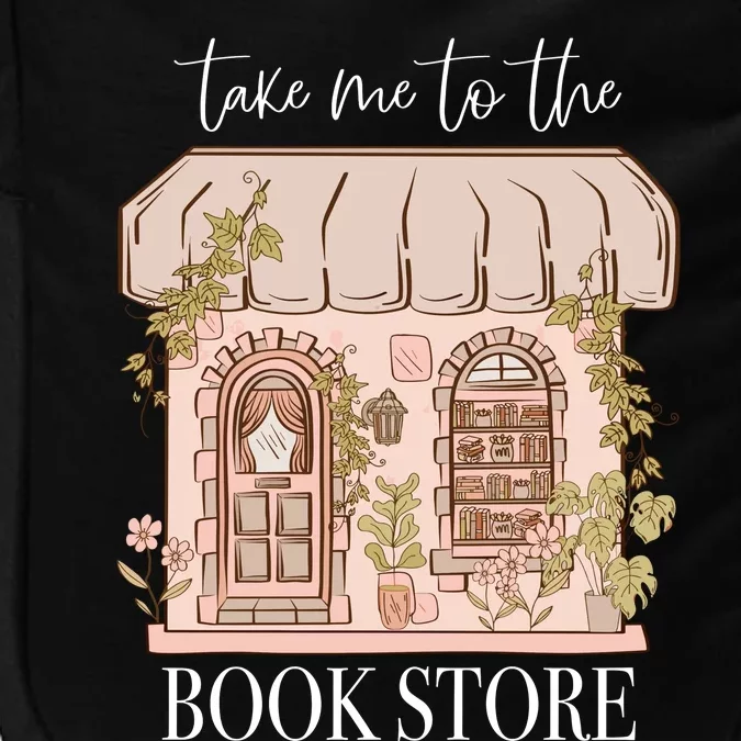 Take Me To The Book Store Impact Tech Backpack