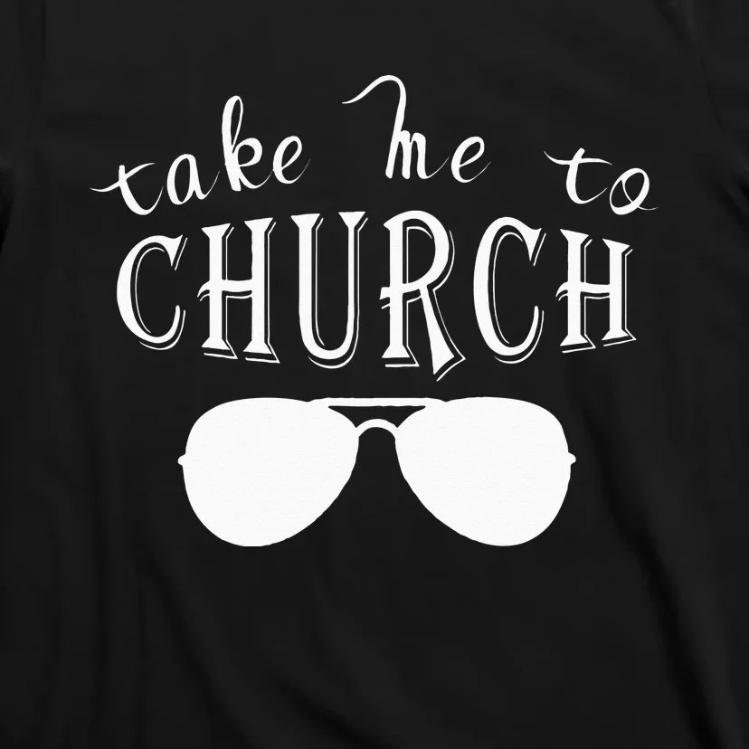 Take Me To The Church Christian Country Concert T-Shirt