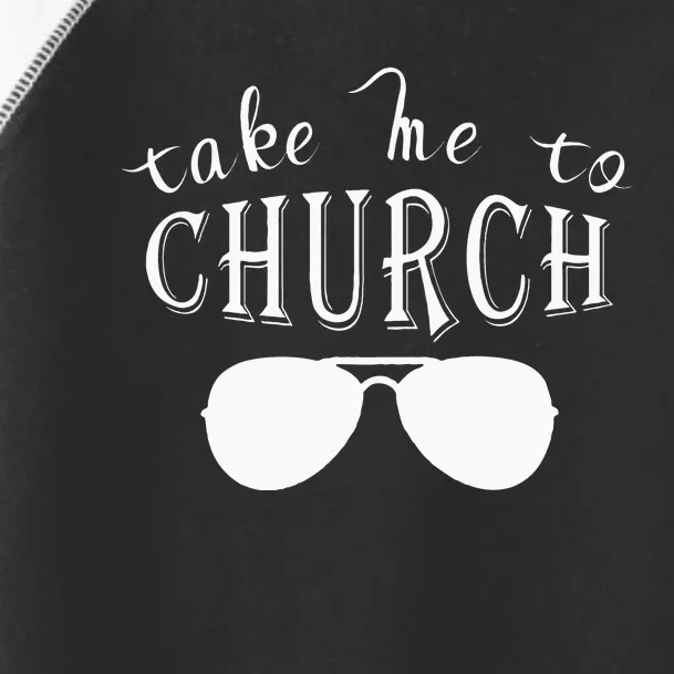 Take Me To The Church Christian Country Concert Toddler Fine Jersey T-Shirt