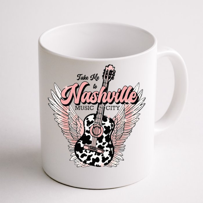 Take Me To Nashville Nashville Tennessee Front & Back Coffee Mug