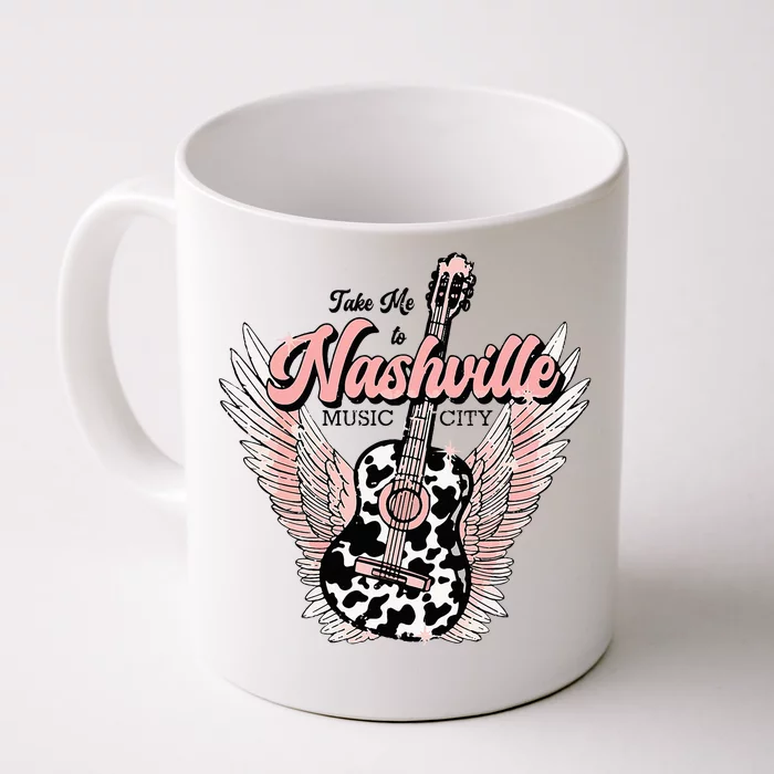 Take Me To Nashville Nashville Tennessee Front & Back Coffee Mug