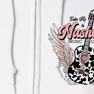 Take Me To Nashville Nashville Tennessee Full Zip Hoodie