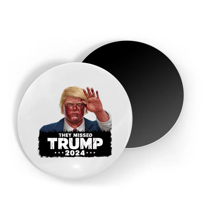 They Missed Trump 2024 Magnet