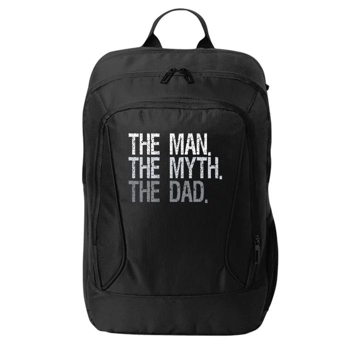 The Man The Myth The Dad City Backpack