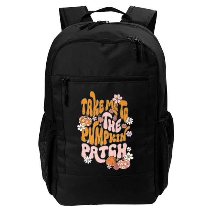 Take Me To The Pumpkin Patch Fall Autumn Season Daily Commute Backpack