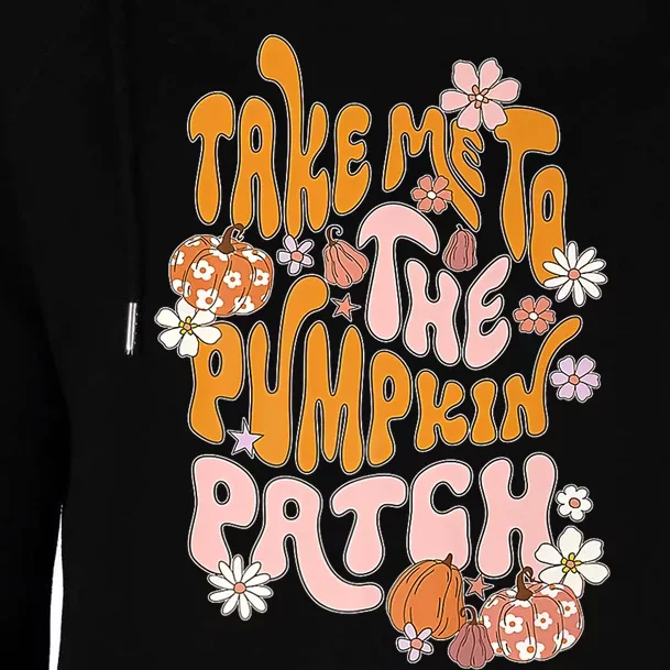 Take Me To The Pumpkin Patch Fall Autumn Season Womens Funnel Neck Pullover Hood