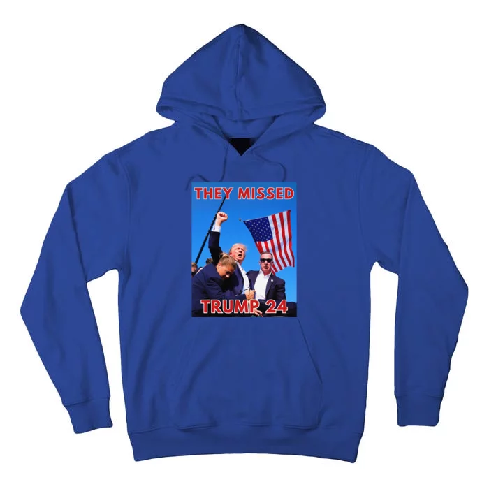 They Missed Trump 2024 Patriotic Political Maga Tall Hoodie