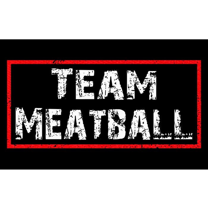 Team Meatball Bumper Sticker