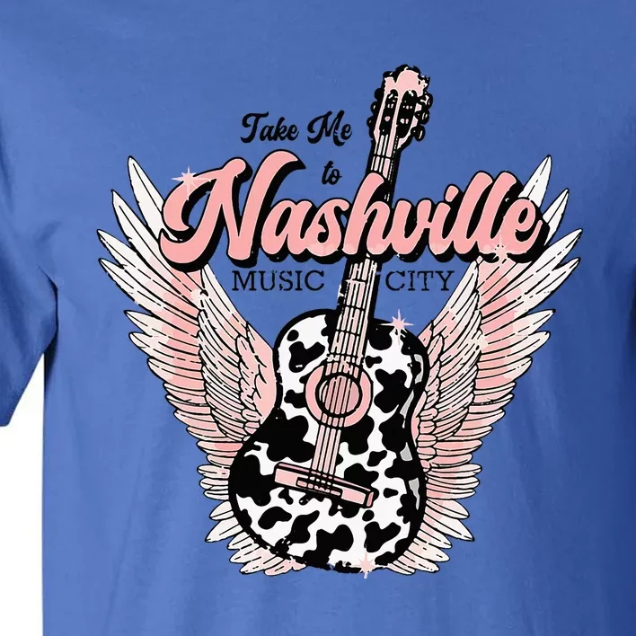 Take Me To Nashville Nashville Tennessee Tall T-Shirt