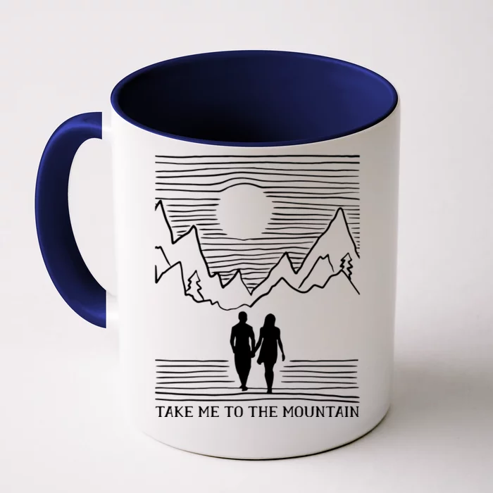 Take Me To The Mountains Trekking Hiking Front & Back Coffee Mug