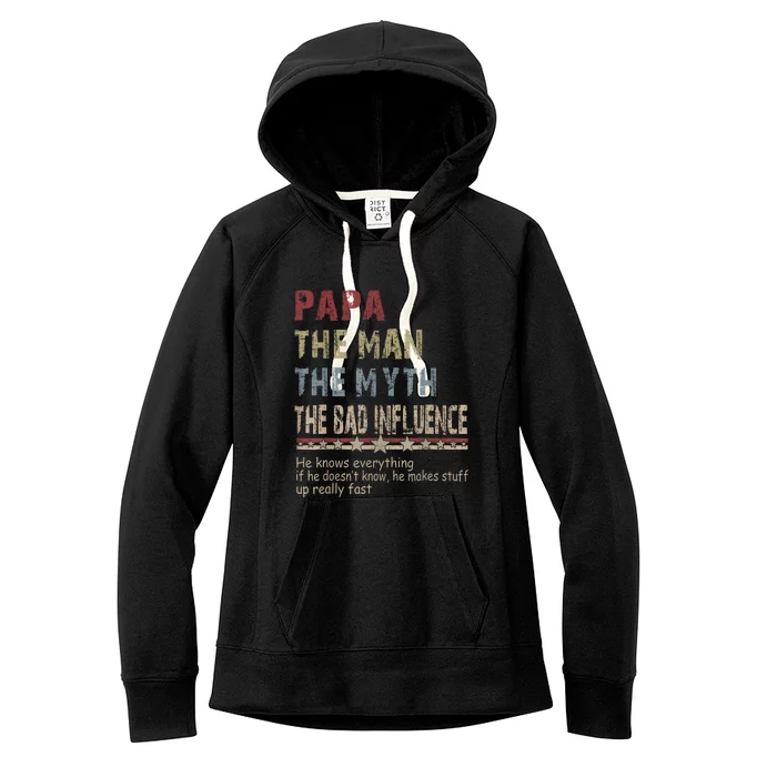 The Man The Myth The Bad Influence Fathers Day Gift Women's Fleece Hoodie