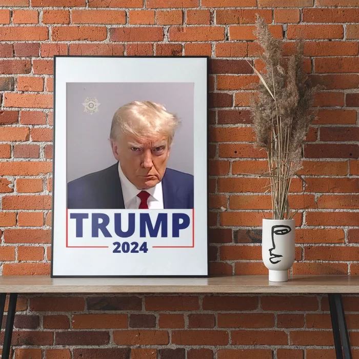 Trump Mugshot Trump 2024 Poster