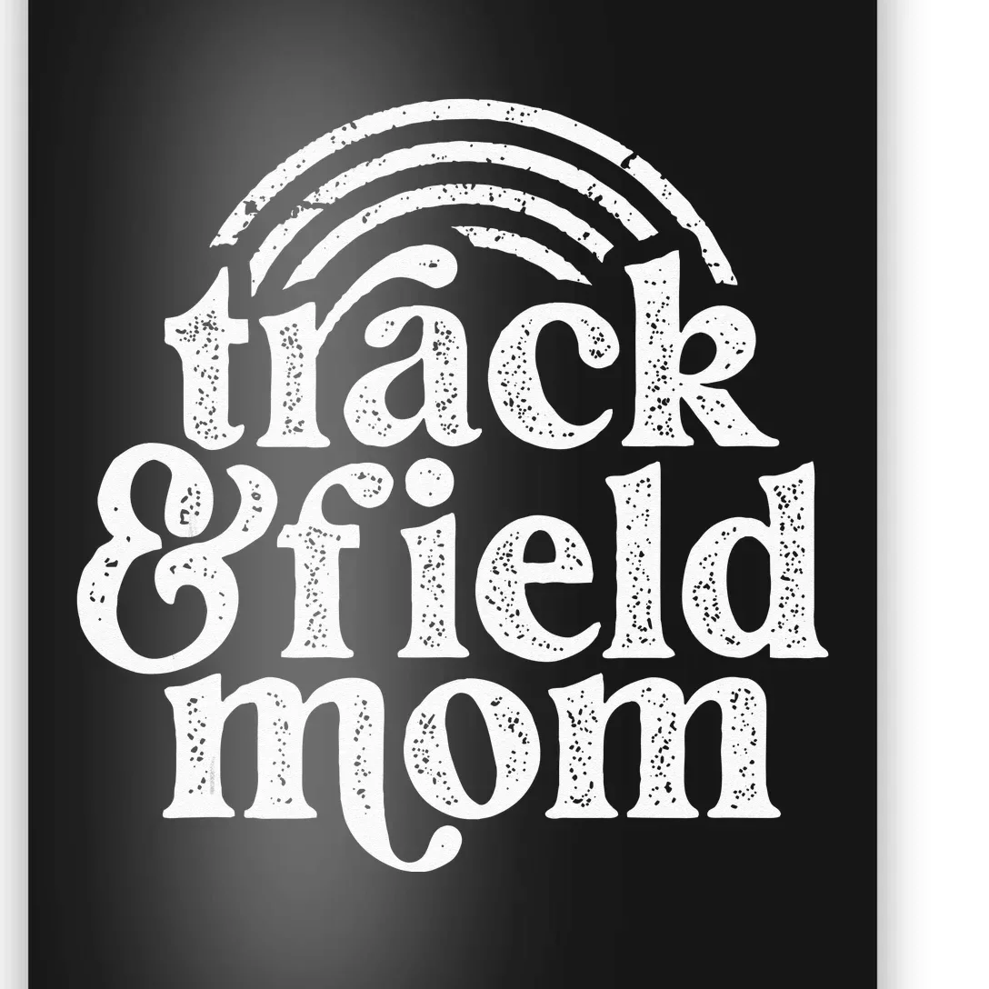 Track Mom Track And Field Mom Runner Running Mama Mother Poster