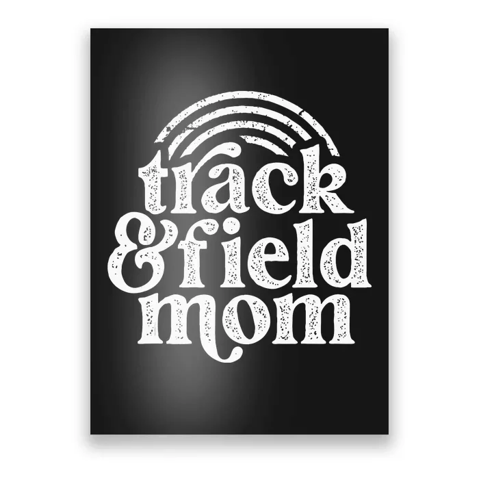 Track Mom Track And Field Mom Runner Running Mama Mother Poster