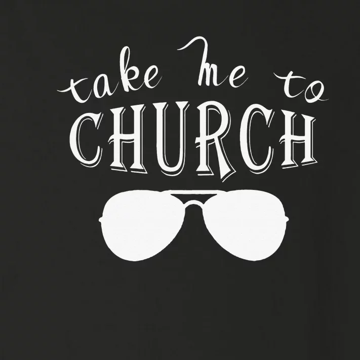 Take Me To The Church Christian Country Concert Toddler Long Sleeve Shirt