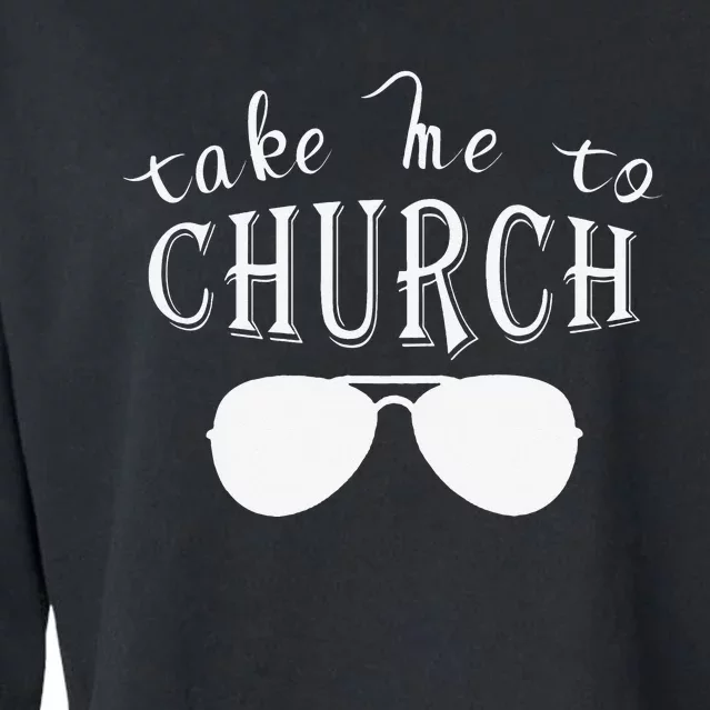 Take Me To The Church Christian Country Concert Cropped Pullover Crew