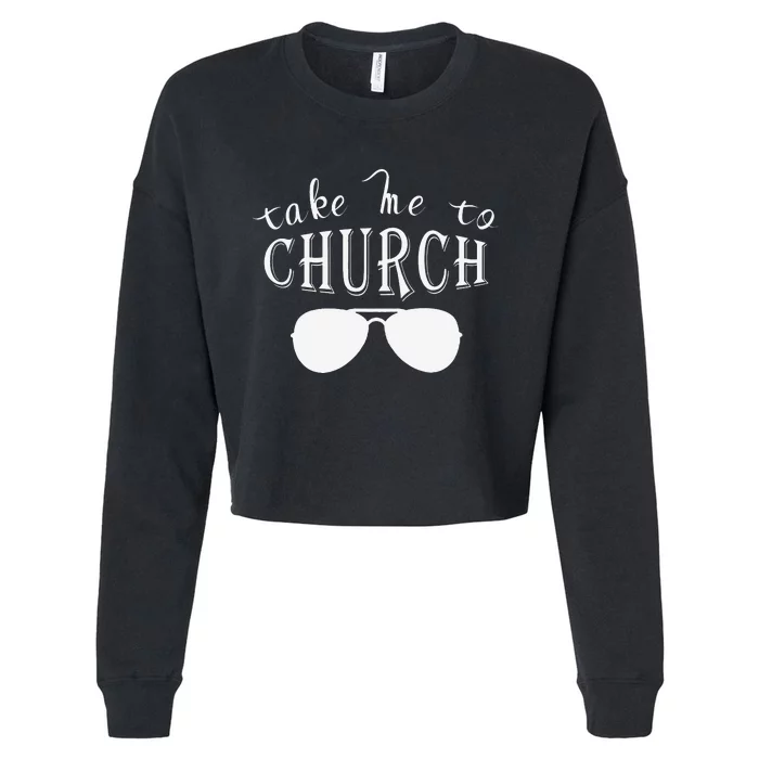 Take Me To The Church Christian Country Concert Cropped Pullover Crew