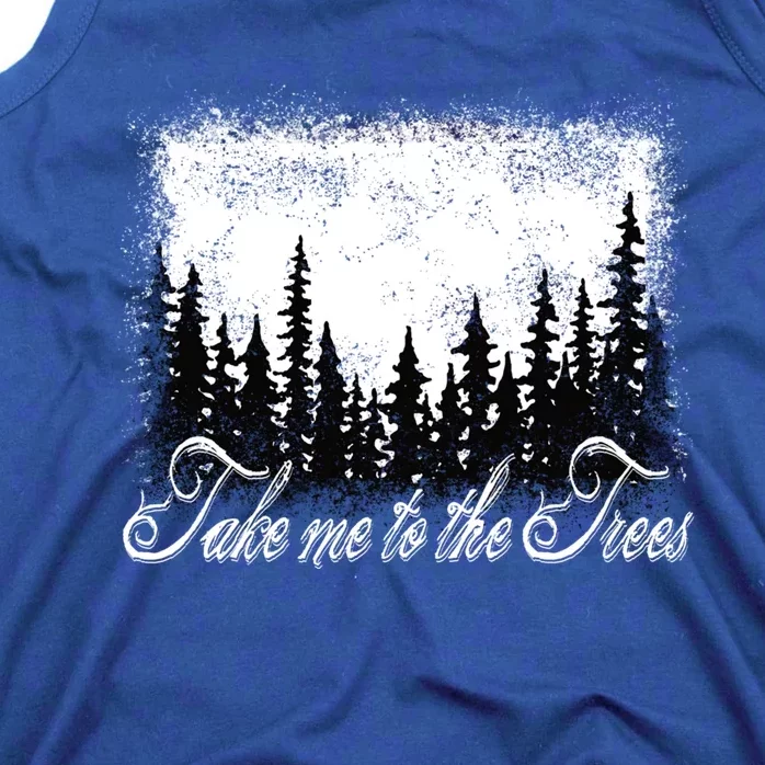 Take Me To The Trees Forest And Nature Gift Tank Top