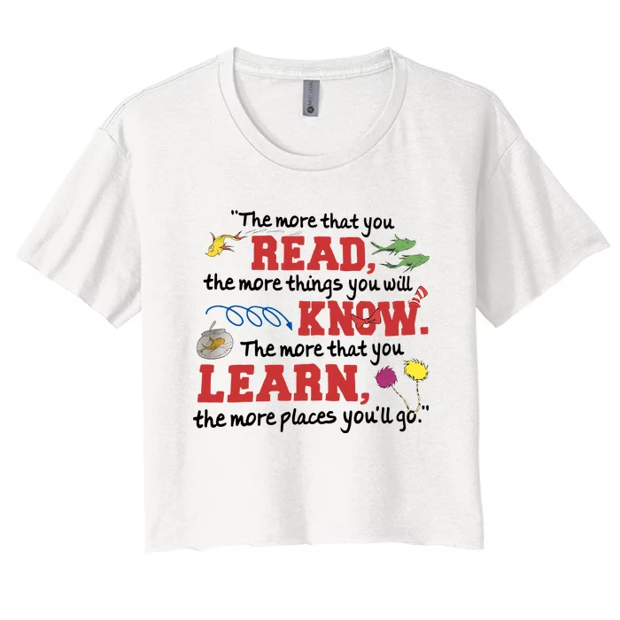 The More That You Read The More Things You Will Know Reading Day Gift Idea Women's Crop Top Tee