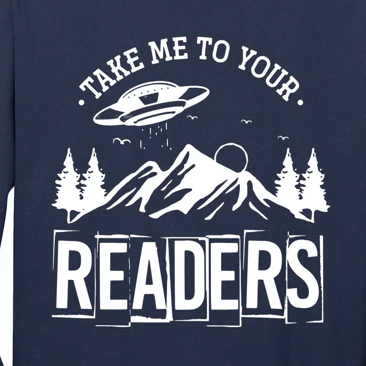 Take Me To Your Readers Bookworm Librarian Gift Reading Long Sleeve Shirt