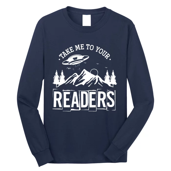 Take Me To Your Readers Bookworm Librarian Gift Reading Long Sleeve Shirt