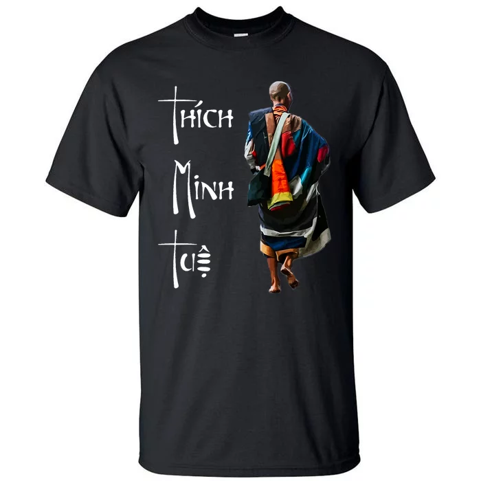 Thich Minh Tue Buddhist Monk Spiritual Journey Vietnam Tall T-Shirt